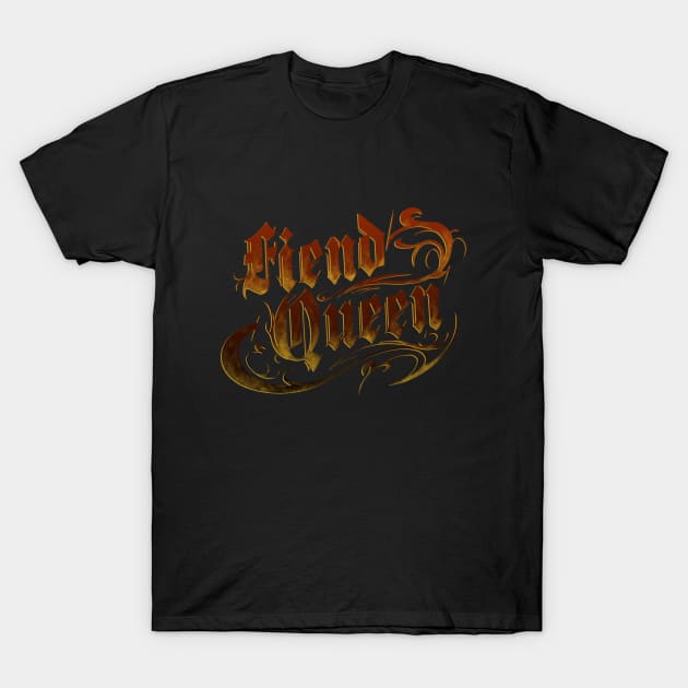 Fiend Queen T-Shirt by Hurmly